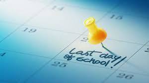 A calendar with a pin in it, stating Last Day of School!